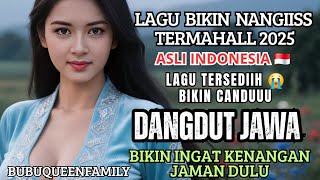 Download lagu SEDIIIHH BANGEEETT ‼️ LAGU DANGDUT JAWA TERMAHALL BIKIN NYESEK DI DADA / GALAU PATAH HATI/ MUSIK  mp3