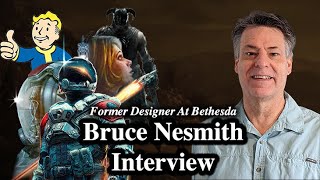 #171 - Bruce Nesmith Interview (Designer On Skyrim, Fallout 3, Fallout 4 & Starfield)