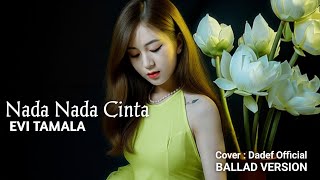 Download lagu NADA NADA CINTA - EVITAMALA Latest Cover | Dadef mp3 Download lagu NADA NADA CINTA - EVITAMALA Latest Cover | Dadef mp3