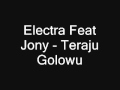 Electra feat Jony - Teraju Golowu 