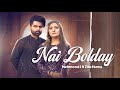 NAI BOLDAY - MEHMOOD J & ZILLE HUMA (OFFICIAL MUSIC VIDEO) Latest New Punjabi Songs 2024
