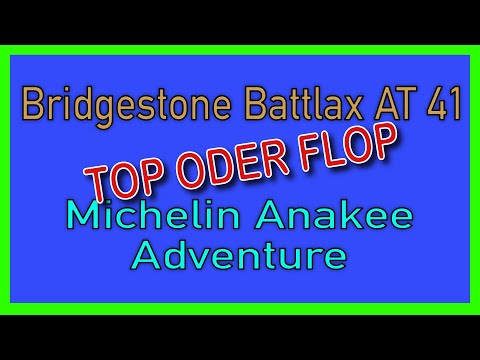 Reifenvergleich Bridgestone Battlax AT41 - Michelin Anakee Adventure