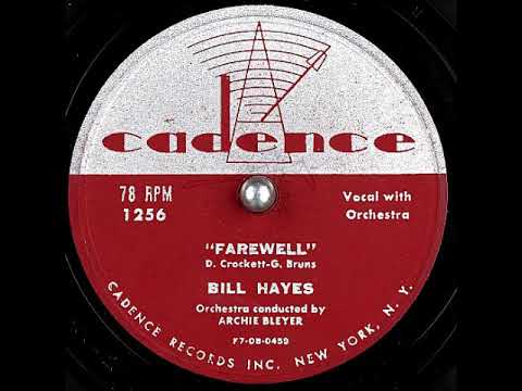Farewell ~ Bill Hayes (1955)