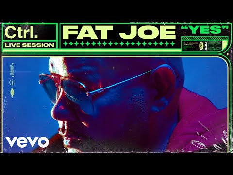 Fat Joe - YES (Live Session) | Vevo Ctrl