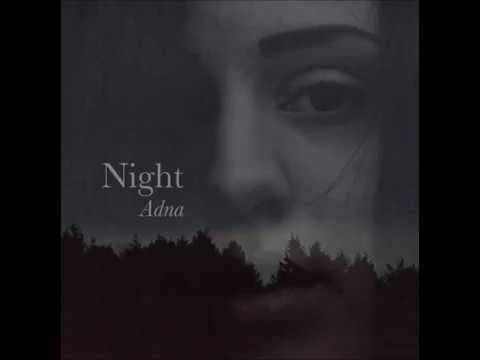 Adna - Night