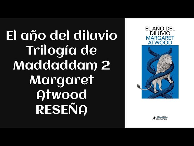 Vídeo relacionado con El año del diluvio (Trilogía de MaddAddam 2) (Best Seller | Ficción)