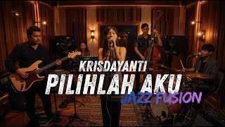 Download lagu Krisdayanti - Pilihlah Aku COVER JAZZ FUSION mp3
