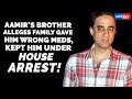 Aamir Khan S Brother Faisal Khan Alleges His Family Gave Him Wrong Medicines