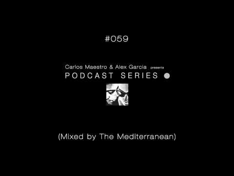 Podcast Series 059 (Mixed by The Mediterranean)