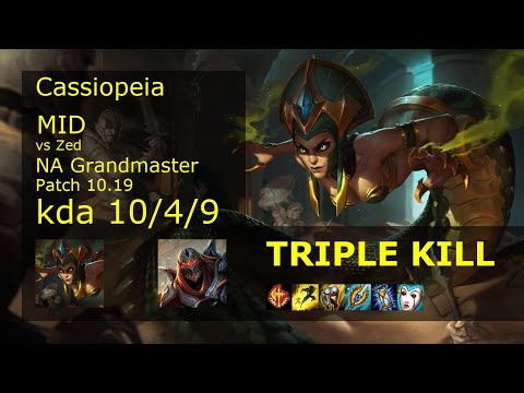 Cassiopeia Mid vs Zed - NA Grandmaster 10/4/9 Patch 10.19 Gameplay