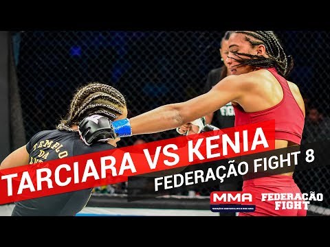 Kenia vs Tarciara - Federação Fight 8