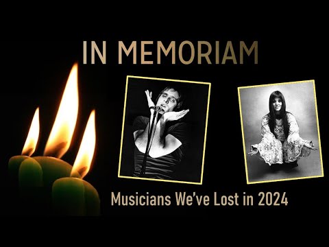 Musicians We've Lost in 2024 (January -June)