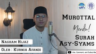 Download lagu Murottal Merdu! Surah Asy-Syams || Kurnia Afandi II Nagham Hijaz mp3