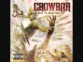 Crowbar - As I Become One