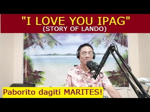 Dear Manong Nemy | ILOCANO DRAMA | Story of Lando | "I LOVE YOU IPAG"