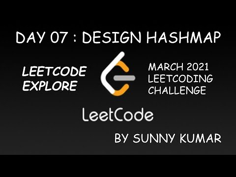 DESIGN HASHMAP | LEETCODE EXPLORE | DAY 07