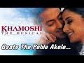 Gaate The Pehle Akele