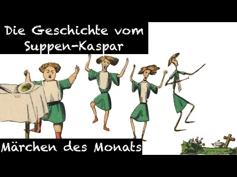 Die Geschichte vom Suppen-Kaspar - Märchen - Deutsch lernen