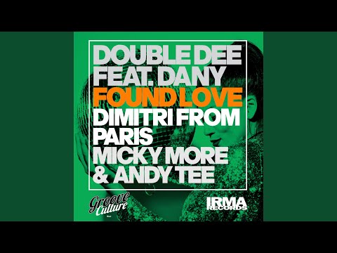 Found love (feat. Dany) (Dimitri From Paris Club Mix)