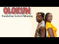 Asake - Olorun (Afrobeats Translation: Lyrics and Meaning)