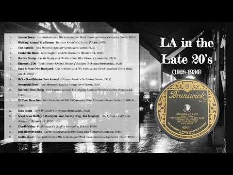 LA in the Late 20's (1928-1930) feat. Paul Howard, Ray Lopez, Curtis Mosby, Herman Kenin, etc.