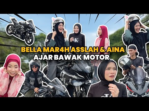 BELLA MAR4H ASLAH & AINA AJAR BAWAK MOTO ‼️AINA SAMPAI MENGIGIL TAKUT ⁉️