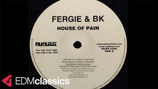 Fergie & BK - House of Pain (2000)