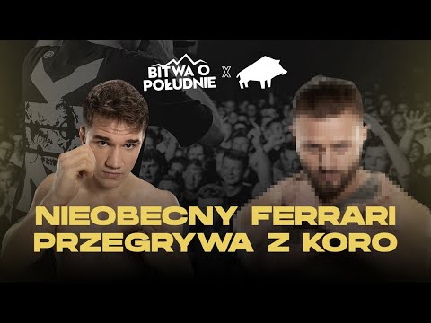 NIEOBECNY FERRARI PRZEGRYWA Z KORO #bitwaopoludnie #koro #amadeuszferrari