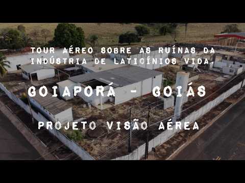 GOIAPORÁ DISTRITO DE AMORINÓPOLIS GOIÁS, PROJETO VISÃO AÉREA - RUÍNAS DA INDÚSTRIA LATICÍNIOS VIDA.