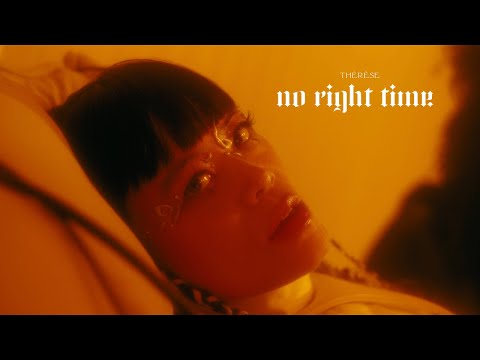 Thérèse - No Right Time (Clip Officiel) © Thérèse [Music, fashion, activism]