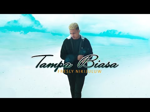 TAMPA BIASA - Fresly Nikijuluw (Official Music Video)