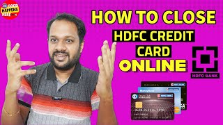 HDFC BANK CREDIT CARD - എങ്ങനെ ONLINE CLOSE ചെയ്യാം ? LIVE PROOF ? CIBIL REPORTING