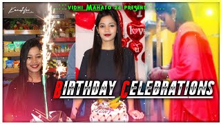 Birthday 🎂 celebration 🎉|vidhi mahto| new vlog|