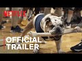 Dogs: Season 2 | Official Trailer | Netflix
