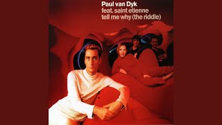 Tell Me Why (The Riddle) (feat. Saint Etienne) (Radio Mix)