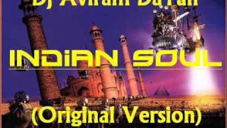 Dj Aviram DaYan (DreaMelodiC) - Indian Soul (Original Version) 2002