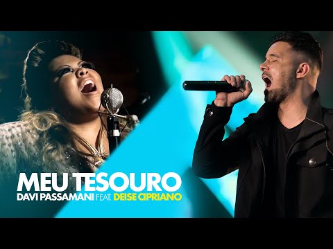 Davi Passamani | Meu Tesouro [Feat. Deise Cipriano]