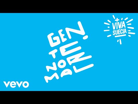 Gente Normal - Viva Suecia