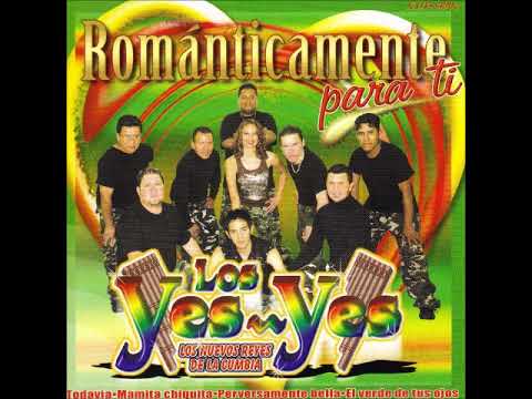 Los Yes Yes...Todavia...