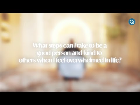 Answers for the Soul: Episode 24 - What Steps Can I Take to Be Kind When Overwhelmed in Life? — Sh. AbdulNasir Jangda