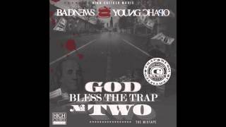 Young Chapo &amp; BadNews-God Bless The Trap 2-Interlude