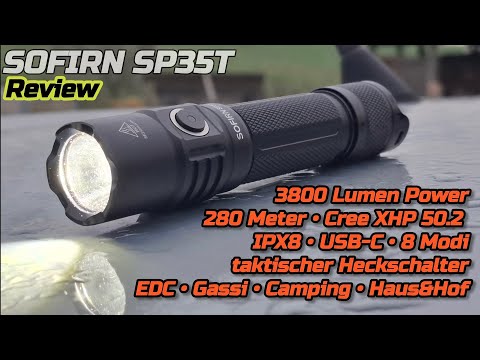 Review of the Sofirn SP35T LED flashlight, test for EDC (Everyday Life), dog walking, home and ga...