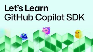 Let's Learn GitHub Copilot SDK