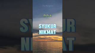 Download lagu Doa Mensyukuri Atas Nikmat yang Allah beri #doa #syukur #nikmatallah  #bersyukur #alhamdulillah mp3