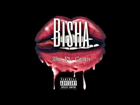 Bisha- Zhi ft Cruh //Lo-Fi//Prod.Zhi