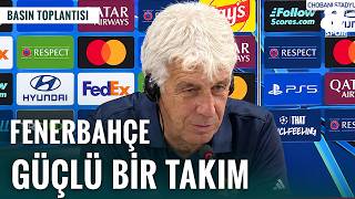 Gasperini'den Maç Öncesi Açıklamalar! "Fenerbahçe Çok Güçlü Bir Takım"