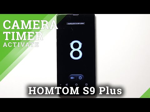 How to Set Up Camera Timer in HOMTOM S9 Plus – Customize Camera Timer
