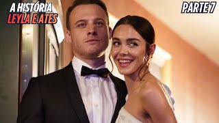A HISTÓRIA DE LEYLA E ATES [PARTE 7] SE O DESTINO QUISER