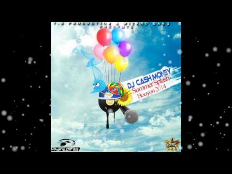 (Bouyon 2014) Summer Splash Bouyon 2014 mix!! (Dj CashMoney) TripleKay,Asa Bantan and more!