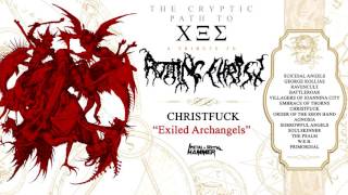 CHRISTFUCK “Exiled Archangels”  (Rotting Christ Tribute Album)